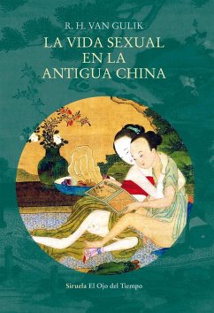 La vida sexual en la antigua China - Gulik, Robert Van