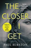 The Closer I Get (eBook, ePUB)