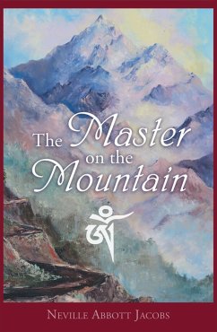 The Master on the Mountain (eBook, ePUB) - Jacobs, Neville Abbott