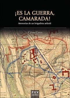 Cover ¡Es la guerra, camarada! : memorias de un brigadista sefardí