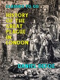 History of the Great Plague in London (eBook, ePUB)