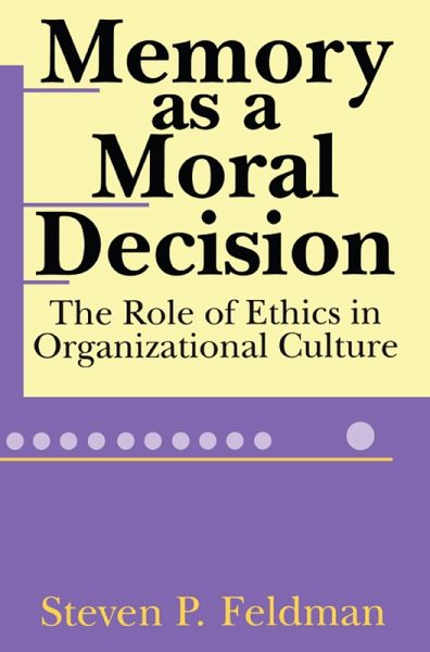 Memory as a Moral Decision (eBook, ePUB) Memory as a Moral Decision (eBook, ePUB)