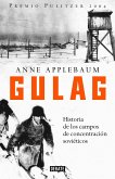Gulag : historia de los campos de concentración soviéticos