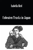 Unbeaten Tracks In Japan (eBook, PDF)