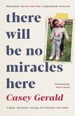 There Will Be No Miracles Here (eBook, ePUB)