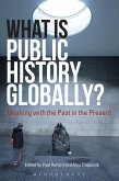 What Is Public History Globally? (eBook, PDF)