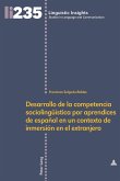 Desarrollo de la competencia sociolingueistica por aprendices de espanol en un contexto de inmersion en el extranjero (eBook, ePUB)