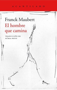 El hombre que camina - Maubert, Franck