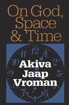 On God, Space, and Time (eBook, ePUB) - Vroman, Akiva