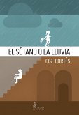 El sótano o la lluvia (eBook, ePUB)