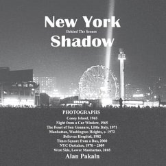 New York Shadow: Behind the Scenes Volume 1 - Pakaln, Alan