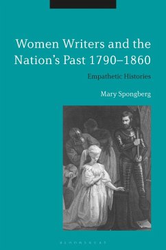 Women Writers and the Nation's Past 1790-1860 (eBook, PDF) - Spongberg, Mary