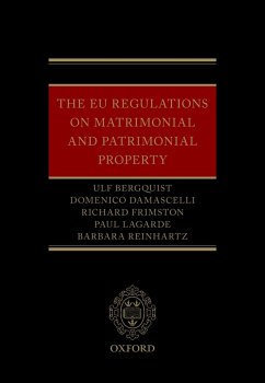 The EU Regulations on Matrimonial and Patrimonial Property (eBook, PDF) - Bergquist, Ulf; Damascelli, Domenico; Frimston, Richard; Lagarde, Paul; Reinhartz, Barbara