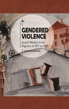 Gendered Violence (eBook, PDF) - Astashkevich, Irina