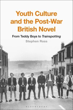 Youth Culture and the Post-War British Novel (eBook, PDF) - Ross, Stephen