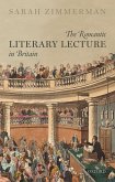 The Romantic Literary Lecture in Britain (eBook, PDF)