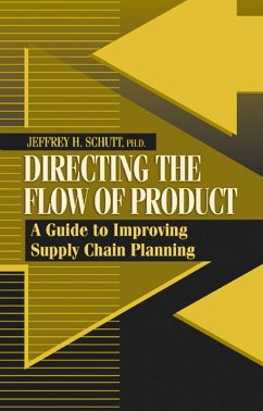 Directing the Flow of Product (eBook, PDF) - Schutt, Jeffrey