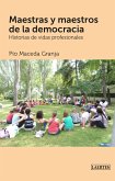 Maestras y maestros de la democracia (eBook, ePUB)