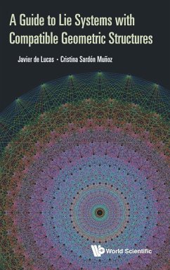 GUIDE TO LIE SYSTEMS WITH COMPATIBLE GEOMETRIC STRUCTURES, A - Javier de Lucas & Cristina Sardon Munoz