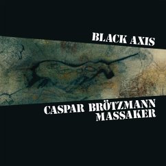 Black Axis - Caspar Brötzmann Massaker