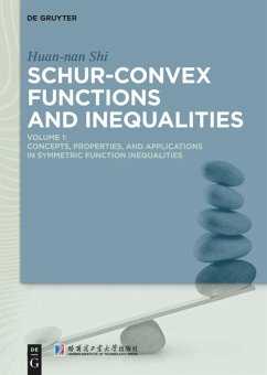 Schur-Convex Functions and Inequalities - Shi, Huan-nan