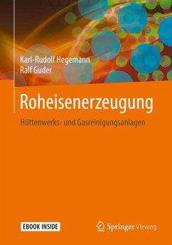 Roheisenerzeugung - Hegemann, Karl-Rudolf;Guder, Ralf