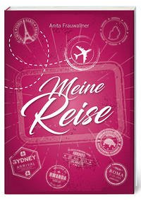 Meine Reise - Frauwallner, Anita