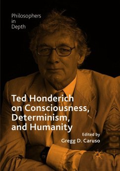 Cover Ted Honderich on Consciousness, Determinism, and Humanity
