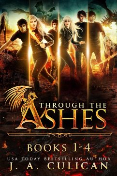 Through the Ashes: The Complete Series (eBook, ePUB) - Culican, J. A.