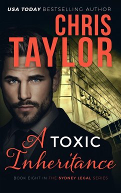 A Toxic Inheritance (The Sydney Legal Series, #8) (eBook, ePUB) - Taylor, Chris