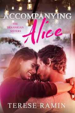 Cover Accompanying Alice (The Brannigan Sisters) (eBook, ePUB)