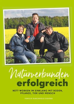 Naturverbunden erfolgreich - Sievers, Erika; Durchholz, Wilfried