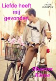 Liefde heeft mij gevonden (eBook, ePUB) Liefde heeft mij gevonden (eBook, ePUB)