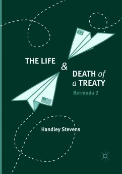 The Life and Death of a Treaty - Stevens, Handley
