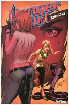 Danger Girl: Renegade (deutsche Ausgabe) - Hartnell, Andy