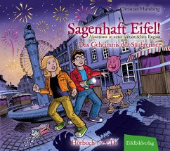 Sagenhaft Eifel! - Das Geheimnis der Säubrenner - Humberg, Christian