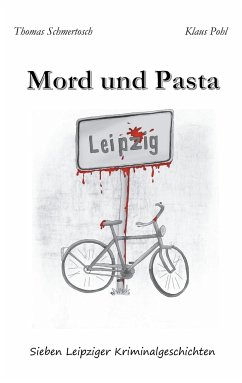 Mord und Pasta - Schmertosch, Thomas;Pohl, Klaus