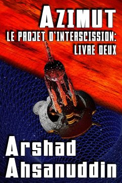 Azimut (Le Projet d'Interscission, #2) (eBook, ePUB) - Ahsanuddin, Arshad