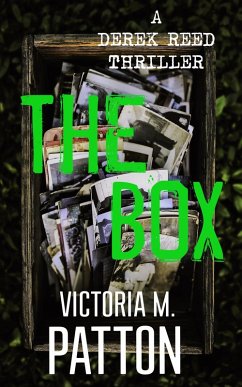 The Box (A Derek Reed Thriller, #1) (eBook, ePUB) - Patton, Victoria M.
