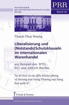 Liberalisierung und (Notstands)Schutzklauseln im internationalen Warenhandel (eBook, PDF) - Hoang, Thanh-Thuy
