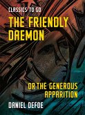 The Friendly Daemon or the Generous Apparition (eBook, ePUB)