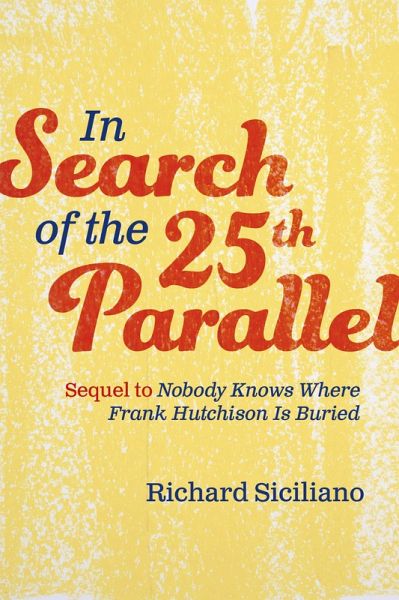In Search of the 25th Parallel (eBook, ePUB) In Search of the 25th Parallel (eBook, ePUB)