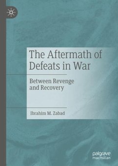 The Aftermath of Defeats in War - Zabad, Ibrahim M.
