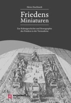 Friedens-Miniaturen - Duchhardt, Heinz