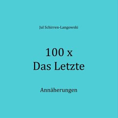 100 x Das Letzte - Schirren-Langowski, Jul