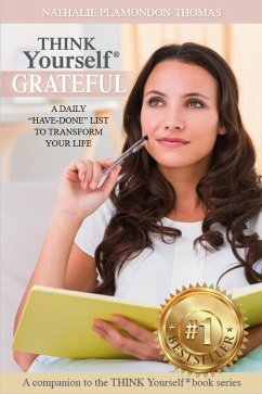 Think Yourself Grateful (THINK Yourself®) (eBook, ePUB) - Plamondon-Thomas, Nathalie