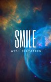 Smile With Dictation (eBook, ePUB)