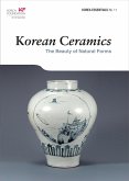 Korean Ceramics: The Beauty of Natural Forms (Korea Essentials, #11) (eBook, ePUB)