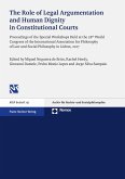 The Role of Legal Argumentation and Human Dignity in Constitutional Courts (eBook, PDF) The Role of Legal Argumentation and Human Dignity in Constitutional Courts (eBook, PDF)