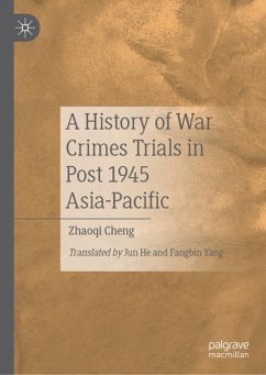 A History of War Crimes Trials in Post 1945 Asia-Pacific - Cheng, Zhaoqi